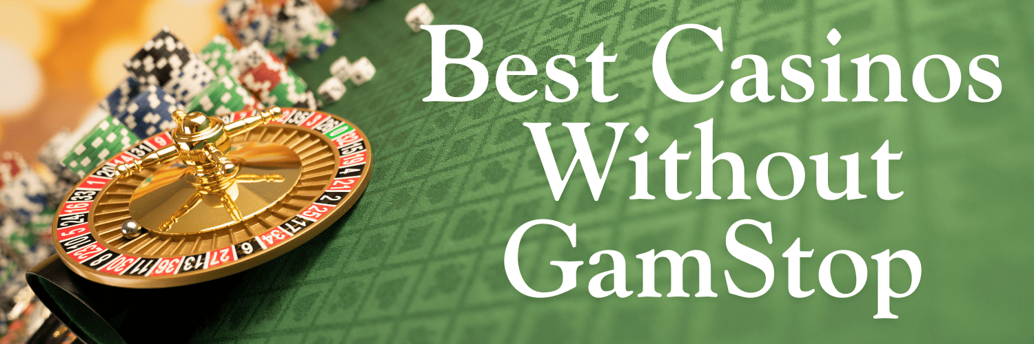 Best Websites Not on GamStop for Online Gambling